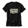 Retired groupie T Shirt