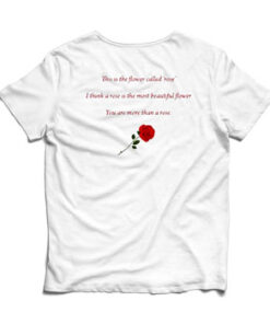 This is the flower cralled rose Back T Shirt