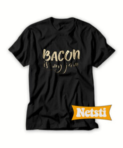 Bacon is my jam T Shirt