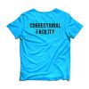 Correctional facility T Shirt
