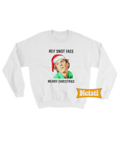 Drop dead fred hey snot face merry christmas Ugly Christmas Sweatshirt