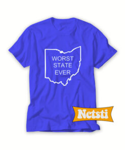 Worst state ever Chic Fashion T Shirt