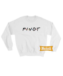Pivot friends Chic Fashion Sweatshirt