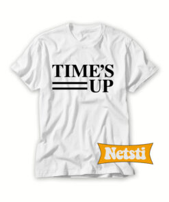 Time's up Chic Fashion T Shirt