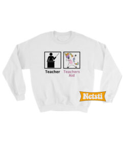 Teachers Aid Paraprofessional Chic Fashion Sweatshirt