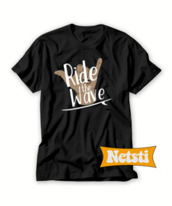 Ride The Wave Chic Fashion T Shirt