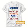Warning don't check out my daddy Chic Fashion T Shirt