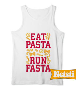 Eat pasta run fasta Chic Fashion Tank Top