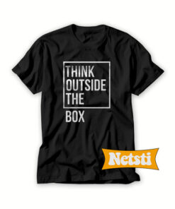 Think outside the box Chic Fashion T Shirt