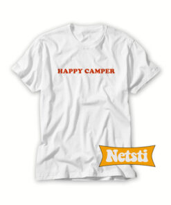 Happy Camper Chic Fashion T Shirt