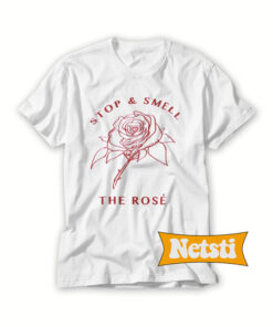 Stop and Smell the Rose Chic Fashion T Shirt