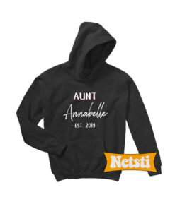 Aunt Annabelle EST 2019 Chic Fashion Hoodie