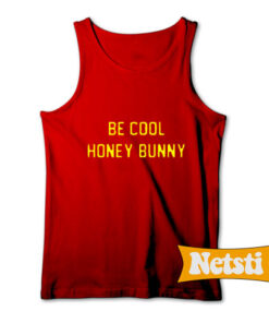 Be Cool Honey Bunny Chic Fashion Tank Top
