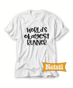 World's Okayest Runner Chic Fashion T Shirt