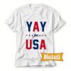 Yay for USA Chic Fashion T Shirt