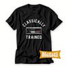 Classically Trained Chic Fashion T Shirt