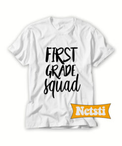 First Grade Squad Chic Fashion T Shirt