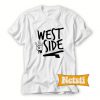 West Side Chic Fashion T Shirt