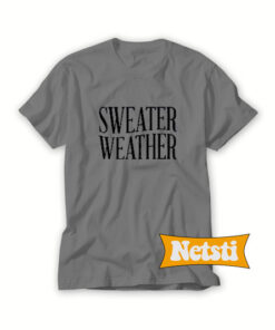 Sweater Weather Chic Fashion T Shirt