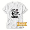 But First Coffee Love Chic Fashion T Shirt