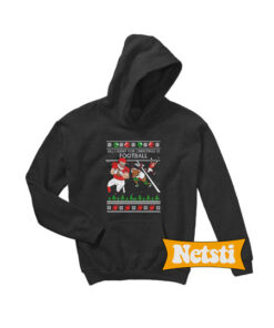 All i want for christmas is football Cute Thanksgiving Chic Fashion Hoodie