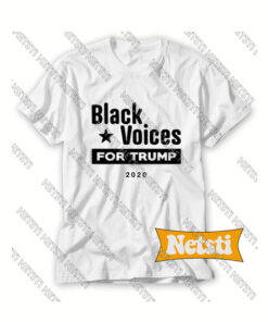 Black voices for Trump 2020 Chic Fashion T Shirt