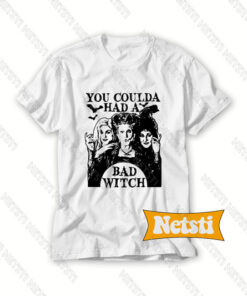You coulda had a bad witch Chic Fashion T Shirt