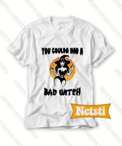 You coulda had a bad witch Chic Fashion T Shirt