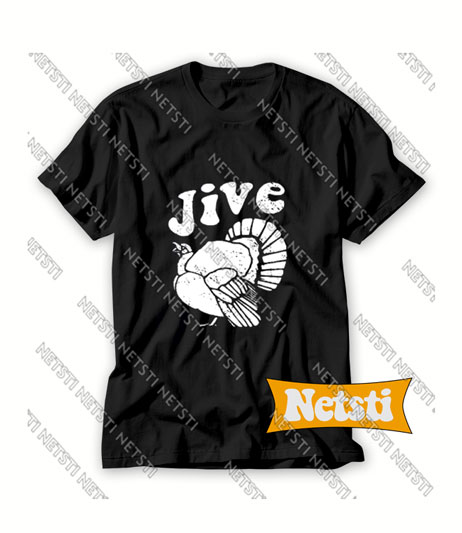 Jive Turkey Chic Fashion T Shirt