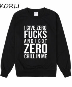 Pkorli Ariana Grande Sweatshirt I Give Zero Fucks And I Got Zero Chill In Me Women Sweatshirts Fashion Printing Hoodies Hoodie 
