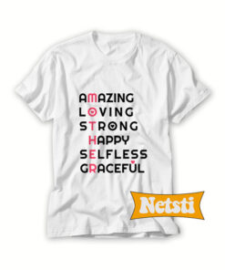 Amazing Loving Strong Mother T Shirt