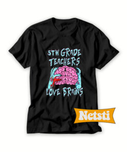 5th Teachers Love Brains Halloween Chic Fashion T Shirt